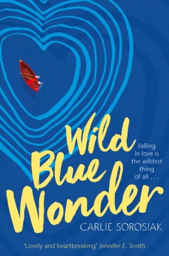 Wild Blue Wonder av Carlie Sorosiak