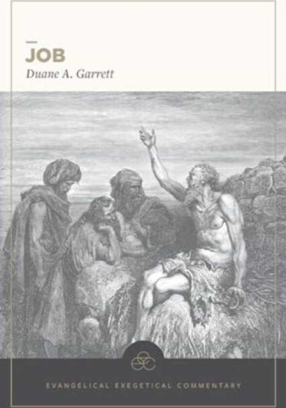 Job: Evangelical Exegetical Commentary