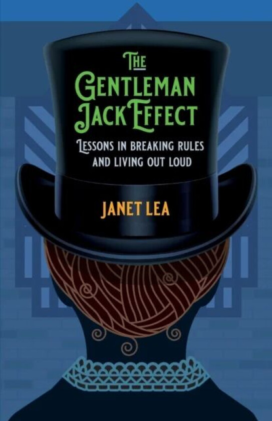 The Gentleman Jack Effect av Janet Lea