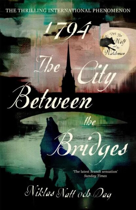 1794: The City Between the Bridges av Niklas Natt och Dag