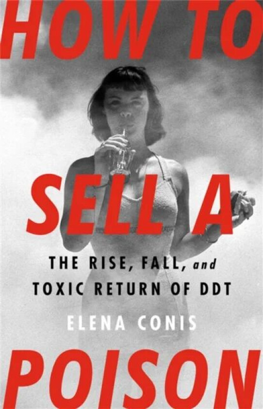 How to Sell a Poison av Elena Conis