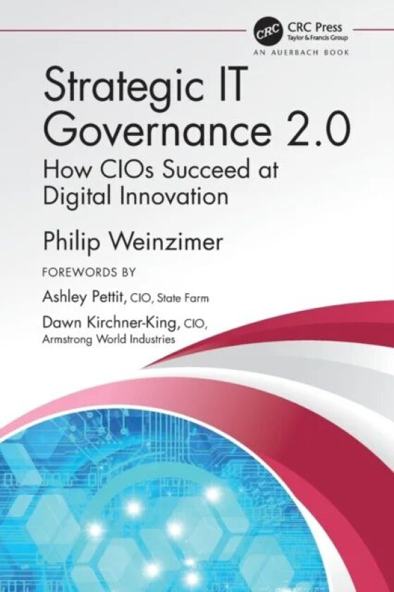 Strategic IT Governance 2.0 av Philip (President Strategere Consulting Allentown Pennsylvania USA) Weinzimer