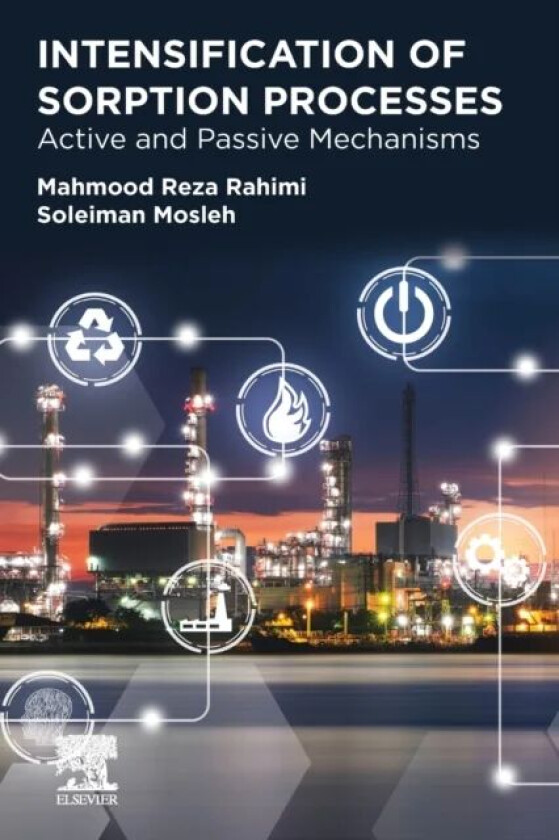 Intensification of Sorption Processes av Mahmood (Chemical Engineering Department Yasouj University Yasouj Iran) Reza Rahimi, Soleiman (Department of