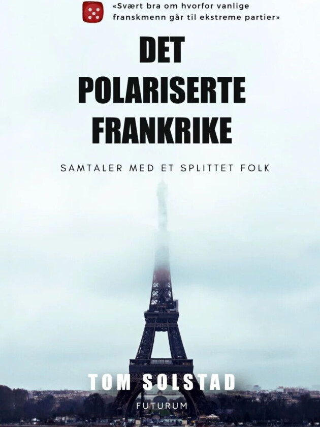 Det polariserte Frankrike av Tom Solstad