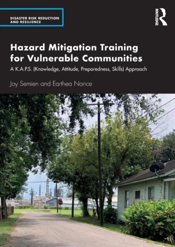 Hazard Mitigation Training for Vulnerable Communities av Joy Semien, Earthea Nance