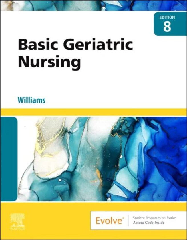 Basic Geriatric Nursing av Patricia A. RN MSN CCRN (Former Nursing Educator University of California Medical Center San Francisco California Alumnus i