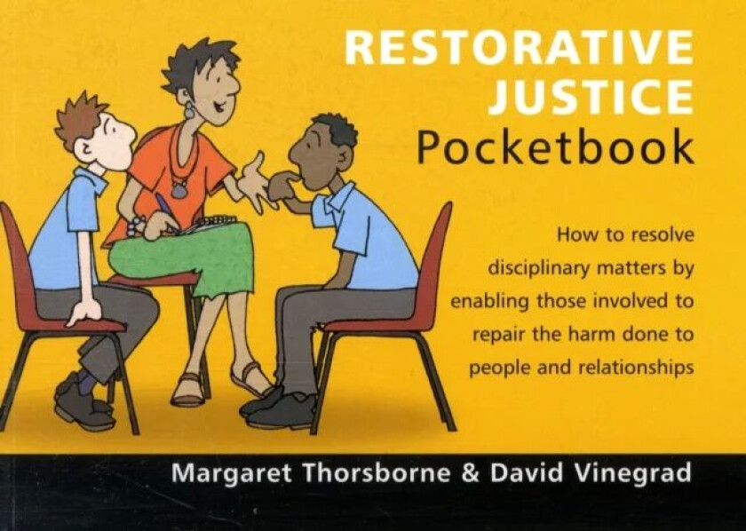 Restorative Justice Pocketbook av Margaret Thorsborne & David Vinegrad