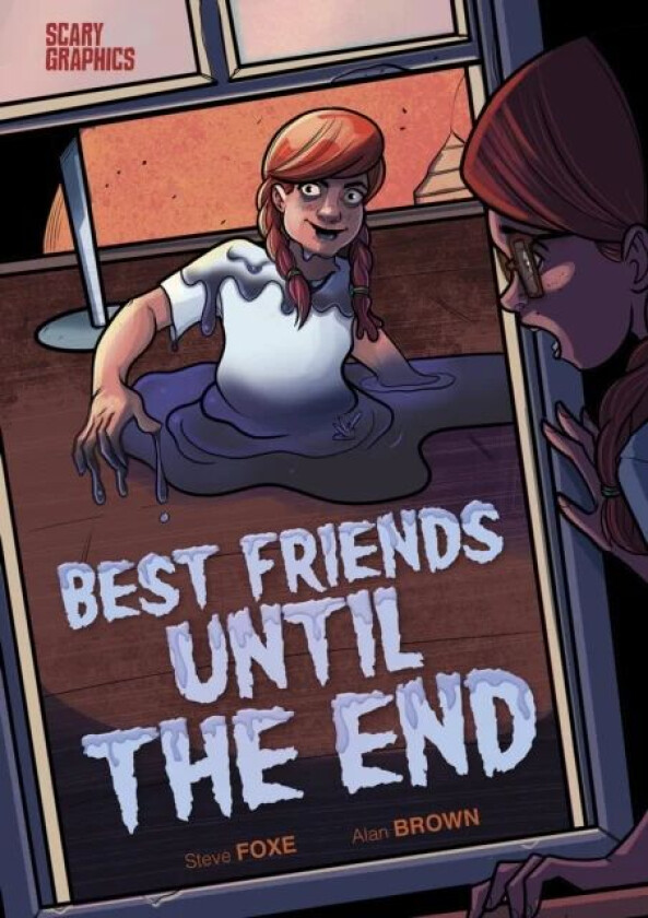 Best Friends Until the End av Steve Foxe