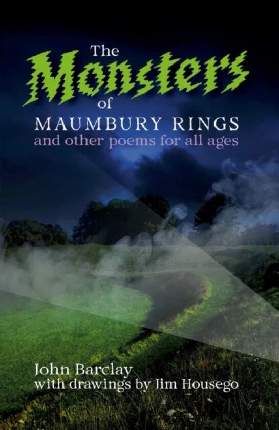 The Monsters of Maumbury Rings av John Barclay