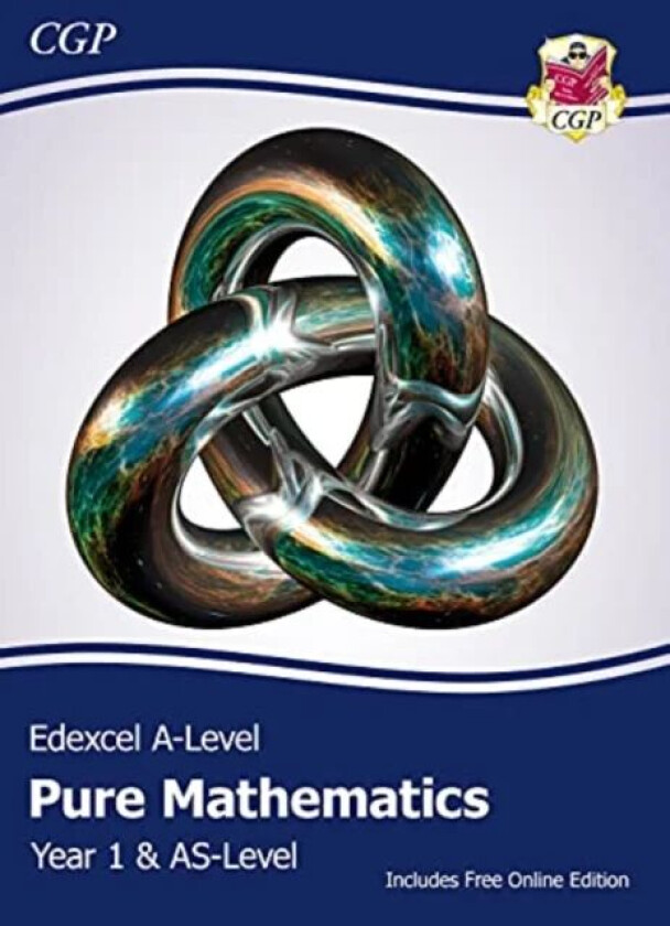 New Edexcel AS & A-Level Mathematics Student Textbook - Pure Mathematics Year 1/AS + Online Edition: av CGP Books