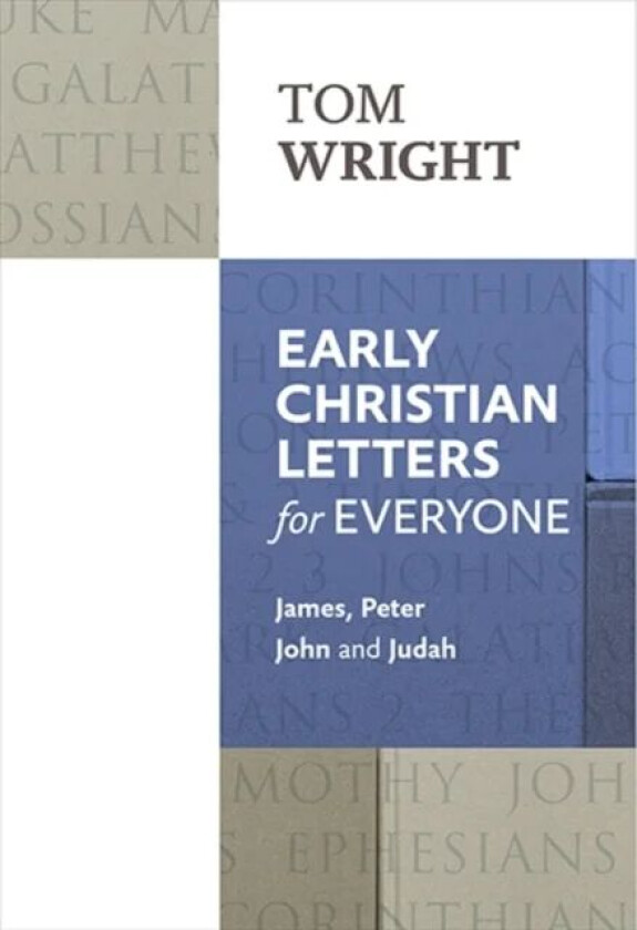 Early Christian Letters for Everyone av Tom Wright