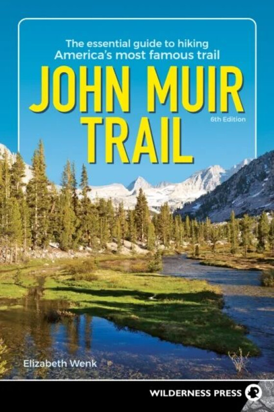 John Muir Trail av Elizabeth Wenk