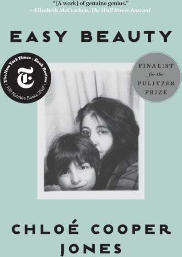 Easy Beauty A Memoir
