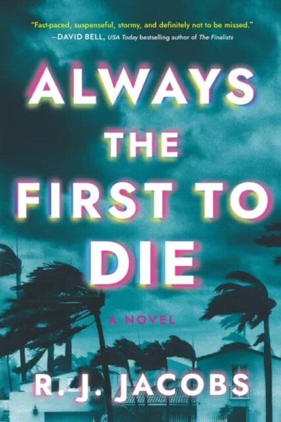 Always the First to Die av R.J. Jacobs