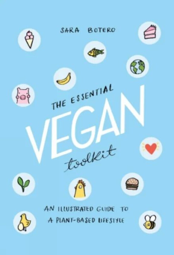 The Essential Vegan Toolkit av Sara Botero