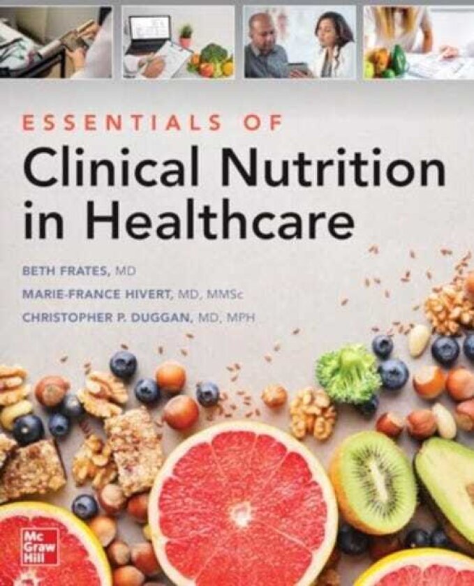 Essentials of Clinical Nutrition in Healthcare