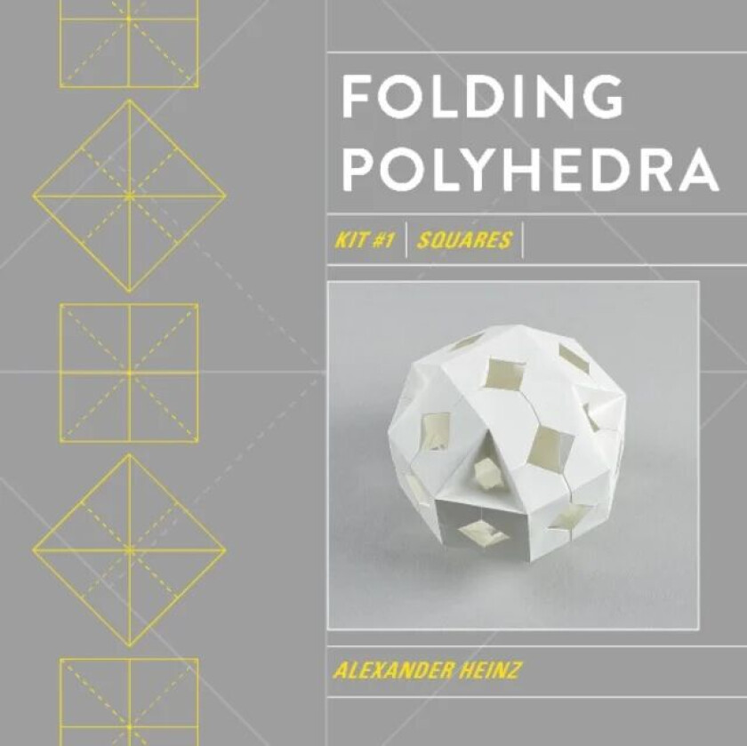 Folding Polyhedra: Kit #1 Squares av Alexander Heinz