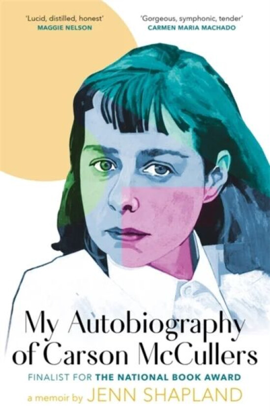 My Autobiography of Carson McCullers av Jenn Shapland
