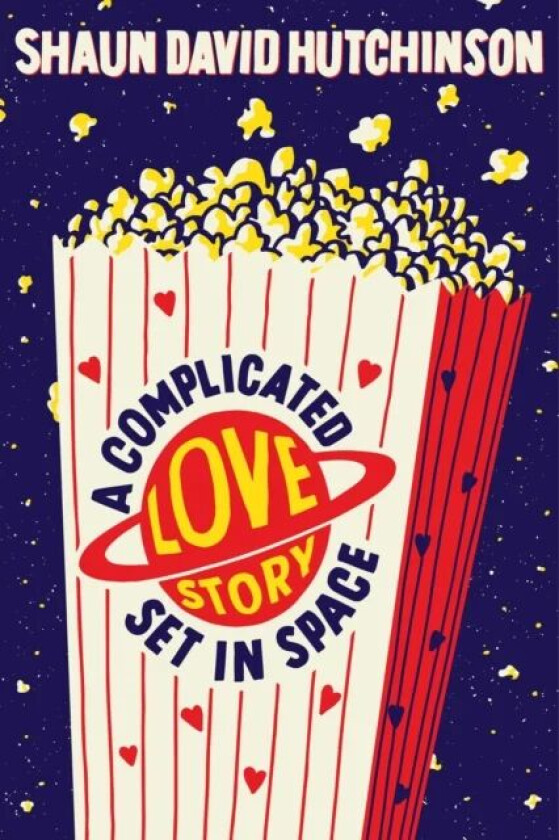 A Complicated Love Story Set in Space av Shaun David Hutchinson