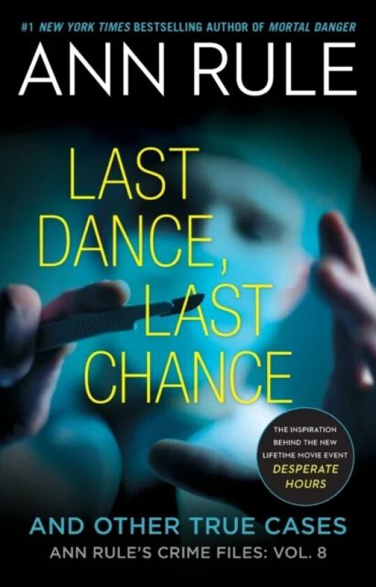 Last Dance, Last Chance av Ann Rule