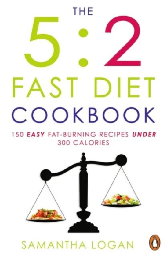 The 5:2 Fast Diet Cookbook av Samantha Logan