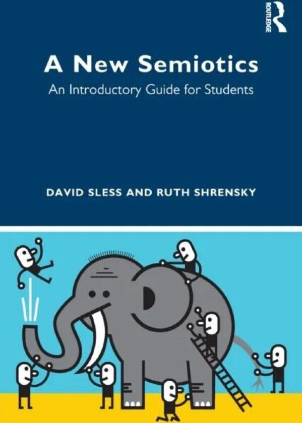 A New Semiotics av David Sless, Ruth Shrensky