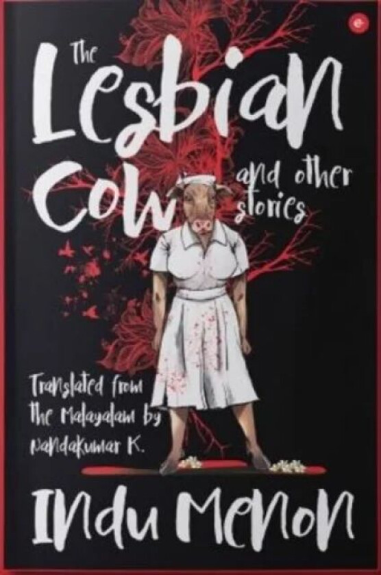 The Lesbian Cow and Other Stories av Indu Menon