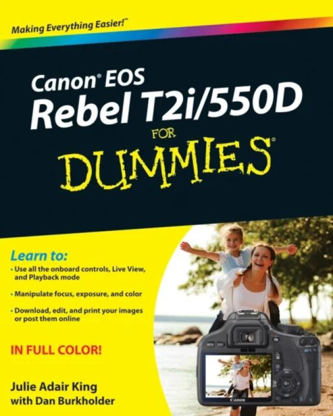 Canon EOS Rebel T2i / 550D For Dummies av Julie Adair King, Dan Burkholder