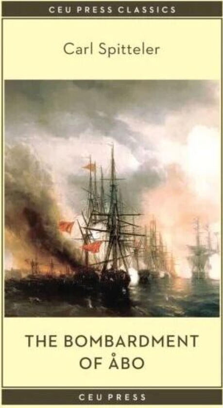 The Bombardment of Abo av Carl Spitteler
