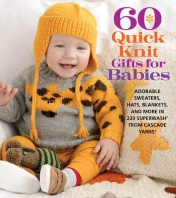 60 Quick Knit Gifts for Babies av Sixth&spring Books