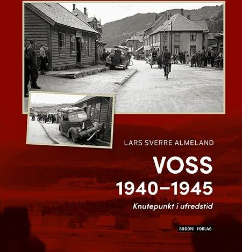 Voss 1940-1945 av Lars Sverre Almeland