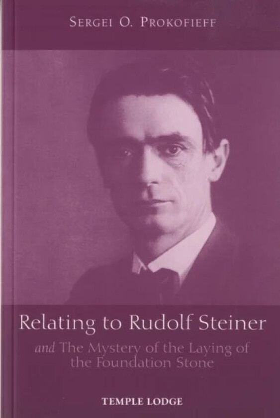 Relating to Rudolf Steiner av Sergei O. Prokofieff
