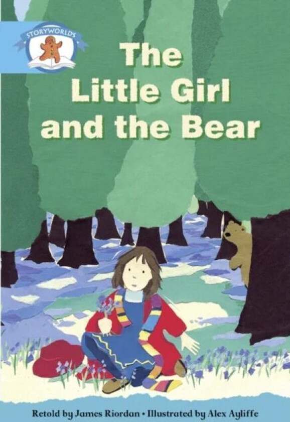 Literacy Edition Storyworlds Stage 9, Once Upon A Time World, The Little Girl and the Bear