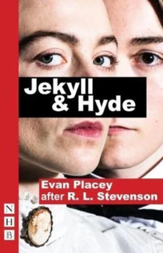 Jekyll & Hyde av Evan Placey