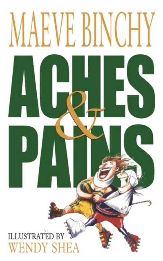 Aches & Pains av Maeve Binchy