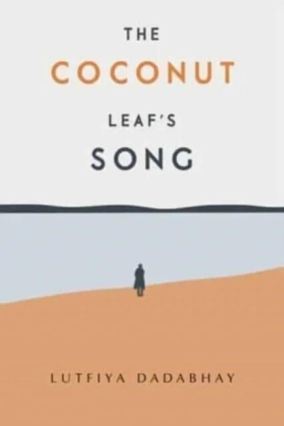 The Coconut Leaf's Song av Lutfiya Dadabhay