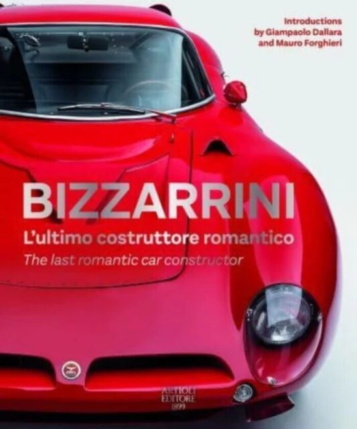 BIZZARRINI The last romantic constructor av Daniele Buzzonetti
