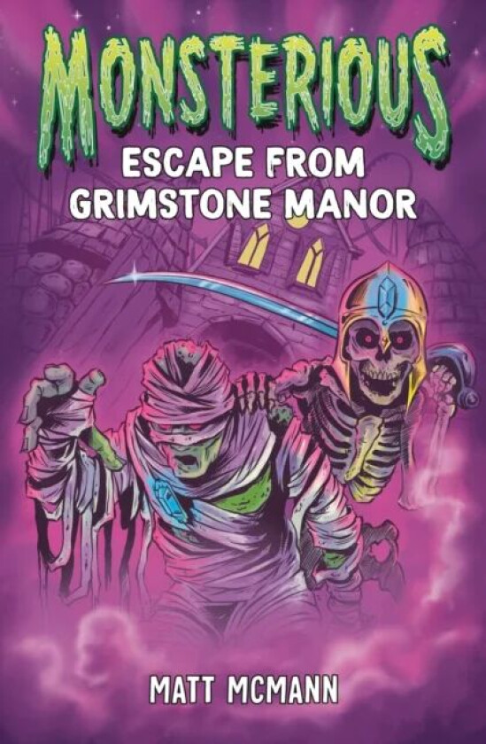 Escape from Grimstone Manor (Monsterious, Book 1) av Matt McMann