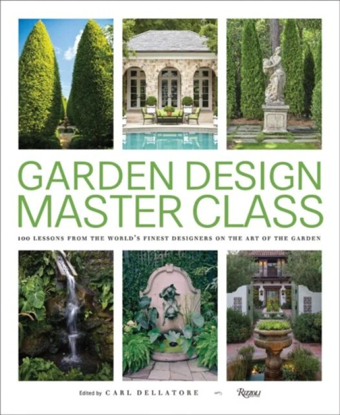 Garden Design Master Class av Carl Dellatore