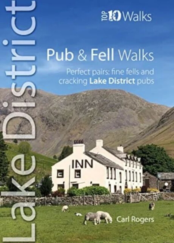 Pub and Fell Walks Lake District Top 10 av Carl Rogers
