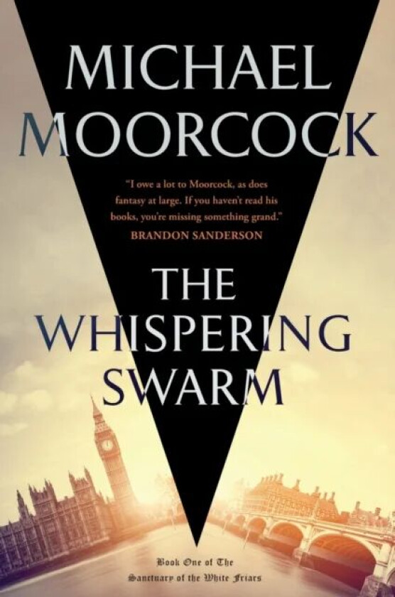 The Whispering Swarm av Michael Moorcock
