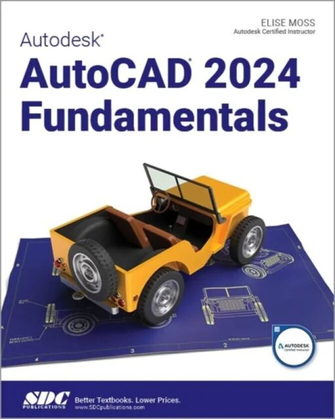 Autodesk AutoCAD 2024 Fundamentals av Elise Moss
