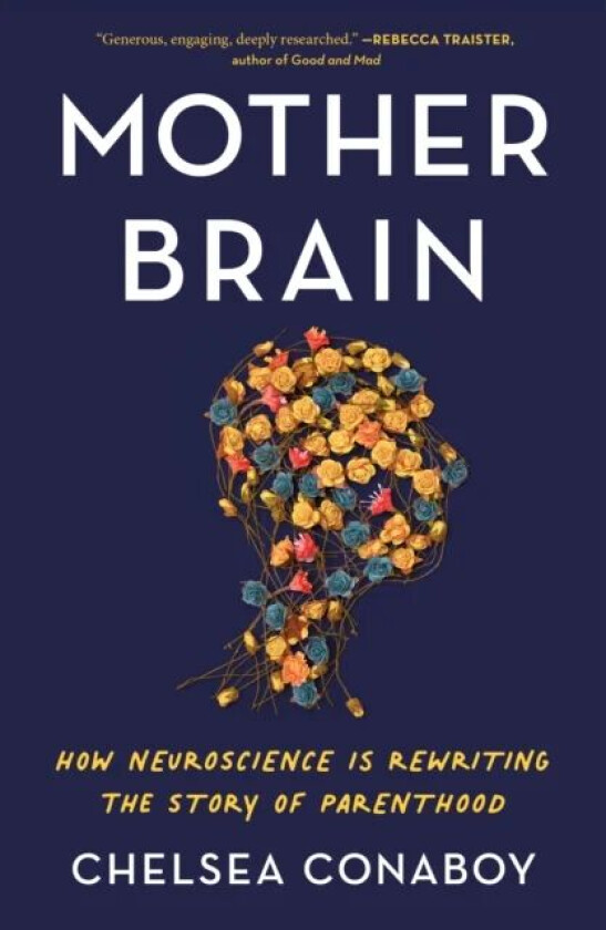 Mother Brain av Chelsea Conaboy