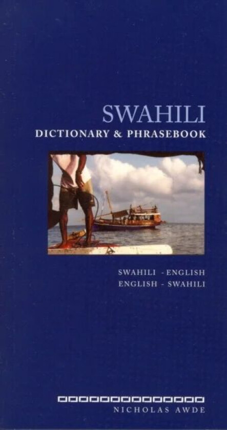 Swahili-English / English-Swahili Dictionary & Phrasebook av Nicholas Awde
