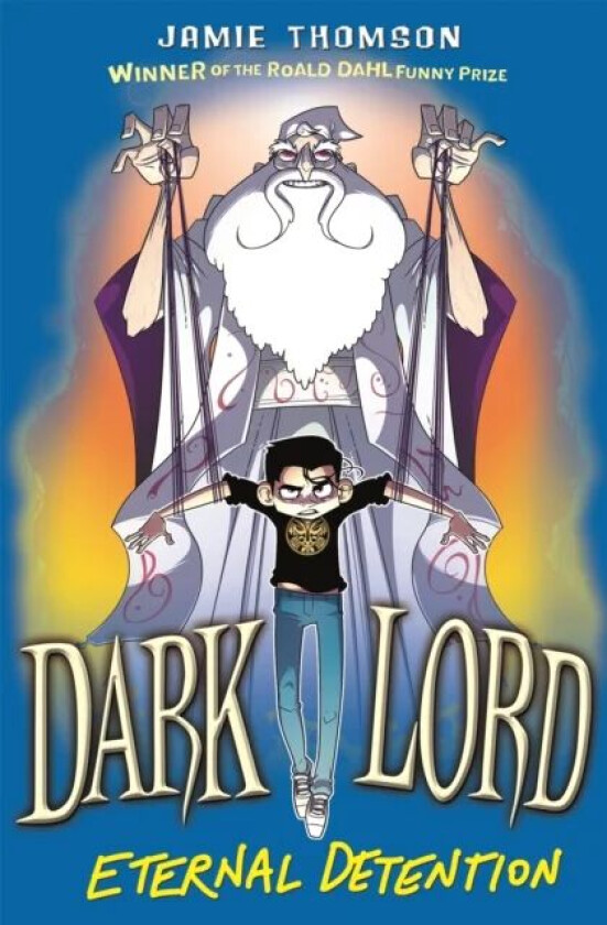 Dark Lord: Eternal Detention av Jamie Thomson