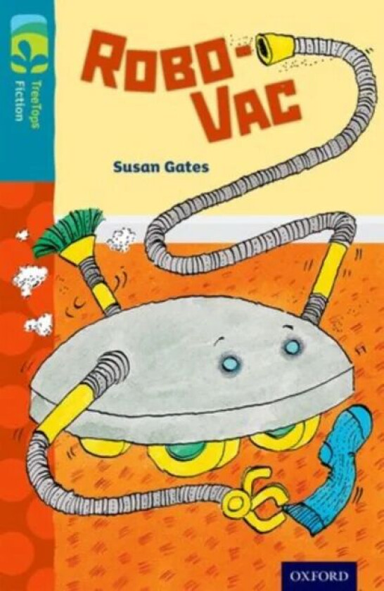 Oxford Reading Tree TreeTops Fiction: Level 9: Robo-Vac av Susan Gates