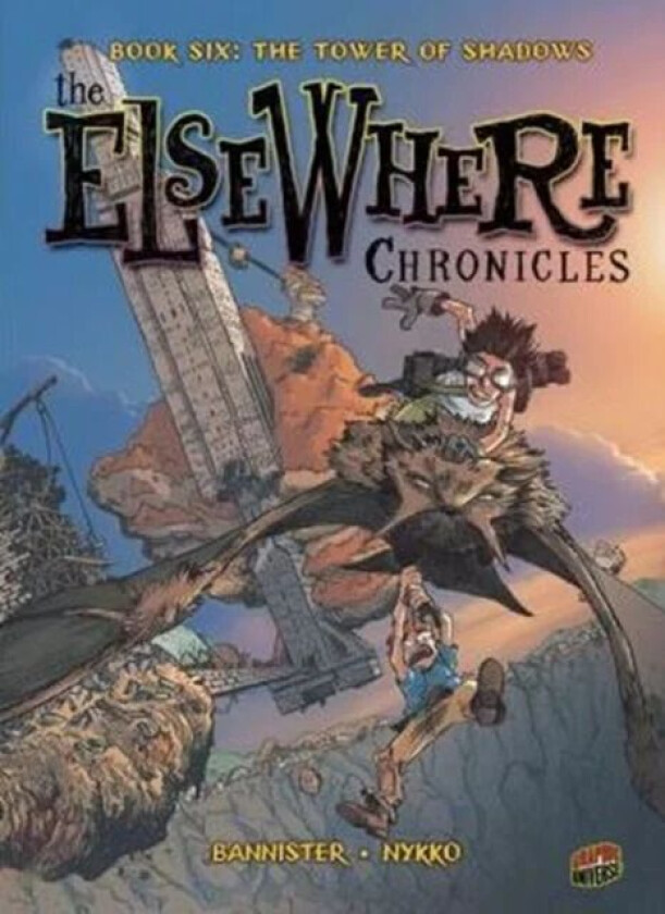 The ElseWhere Chronicles 6: The Tower of Shadows av Nykko, Bannister
