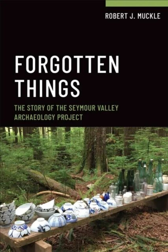 Forgotten Things av Robert J. Muckle