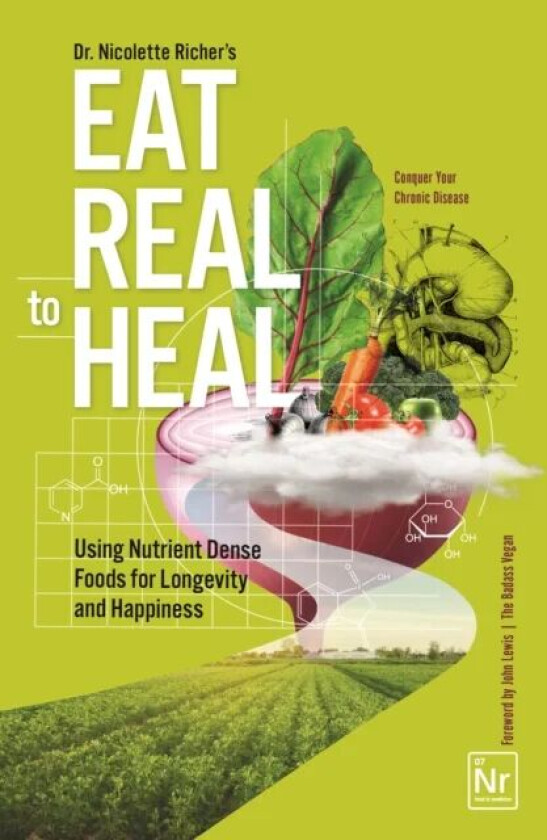 Eat Real to Heal av Nicolette Richer