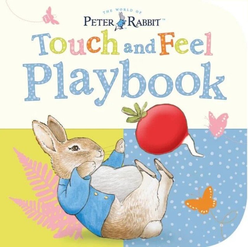 Peter Rabbit: Touch and Feel Playbook av Beatrix Potter